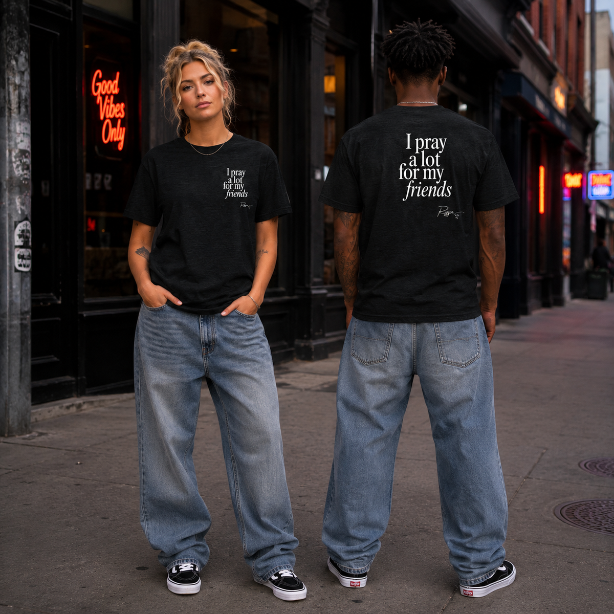 I pray a lot for my friends Short sleeve t-shirt